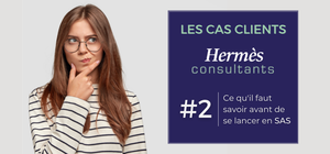 Les cas clients Hermès Consultants #2 
